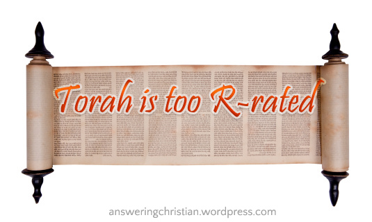 Torah too R rated bible so they Edit it